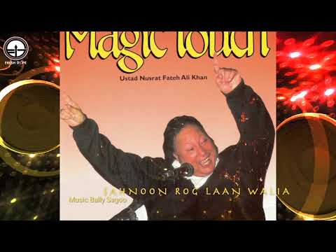 'Sahnoon Rog Laan Walia'  | Ustad Nusrat Fateh Ali Khan  | Bally Sagoo