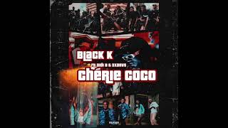 Black k feat Didi B, 3xdavs - Chérie Coco (speed up)