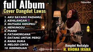 Download lagu FULL ALBUM 🎧 DANGDUT NOSTALGIA PALING POPULER 2026 - COVER TERBAIK KARYA RHOMA IRAMA  mp3