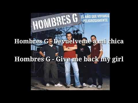 Hombres G - Devuelveme A Mi Chica / Hombres G - Give Me Back My Girl (English subtitles)