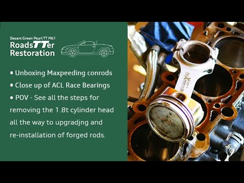 Full DIY guide 1.8t forged connecting rods upgrade for Audi TT Mk1 8N & 1.8t Maxpeeding rods review