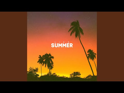 Like Summer