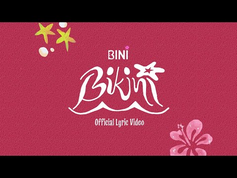 BINI | ’Bikini’ Official Lyric Video