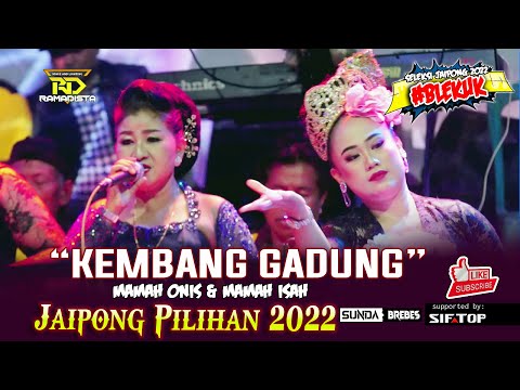 KEMBANG GADUNG MAMAH ONIS & MAMAH ISAH | PONGDUT ANTI GALAU RAMADISTA