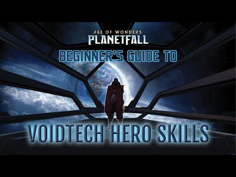 Beginner's Guide to Voidtech Hero Skills and Synergies in Age of Wonders: Planetfall
