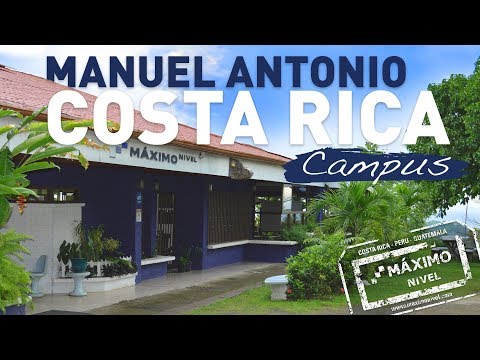 Maximo Nivel Manuel Antonio, Costa Rica - Campus Tour