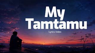 My Tam Tamuu (Viral Song) - Stellar Mengele || Oficial lyric Video