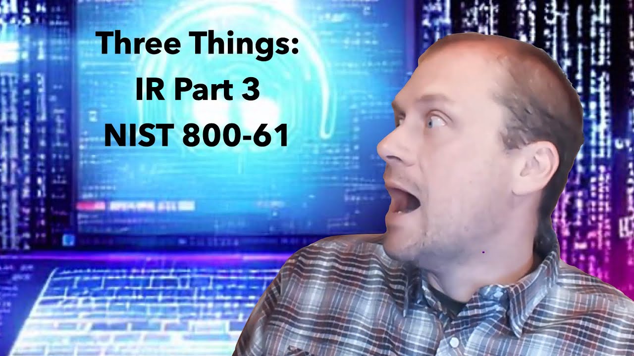 Incident Response 3: NIST 800 61