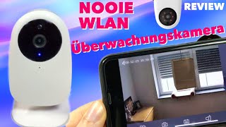 Nooie WLAN Überwachungskamera mit 2 Wege Audio & Nachtsicht -  Einrichtung & REVIEW