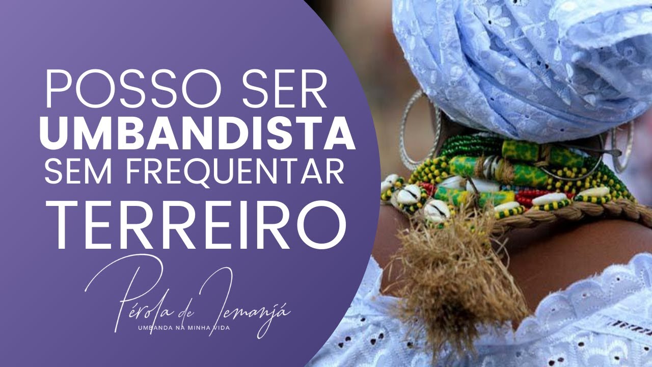Posso ser UMBANDISTA sem frequentar TERREIRO? #PR #102