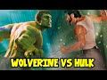Hulk vs Wolverine in Deadpool 3 Rumours Explained