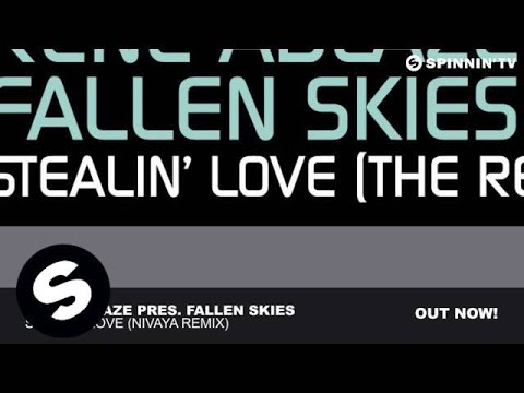 Rene Ablaze pres. Fallen Skies - Stealin' Love (Nivaya Remix)