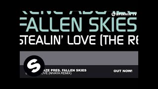 Rene Ablaze pres. Fallen Skies - Stealin' Love (Nivaya Remix)