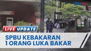 Kronologi SPBU Alang-alang Toraja Terbakar hingga Mengakibatkan Luka Bakar pada Sopir Pick Up