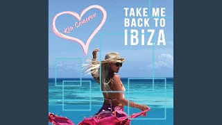 Take Me Back To Ibiza (Original Mix)