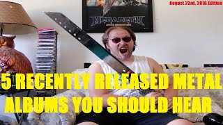 5 Recently Released Metal Albums You Should Hear (8/23/16 Edition)