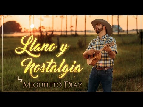 Video Llano y Nostalgia de Miguelito Díaz