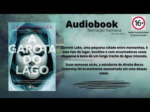 Audiobook: A Garota do Lago - Charlie Donlea I Narração Humana: Amanda Reiko (pt 8/9)