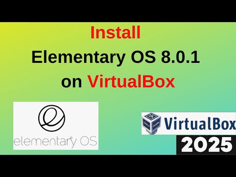 How to Download and Install Elementary OS 8.0.1 on VirtualBox in 7 Minutes! | 2025 Updated