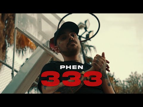 PHEN - 333 (Official Music Video)
