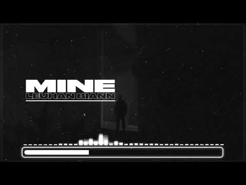 Leuhan x Biann - MINE  [Audio Oficial]  Prod. Cyanbeatz.