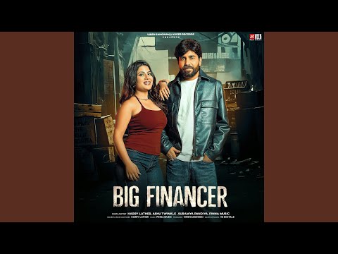 Big Financer — watch video