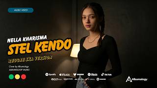 Download lagu STEL KENDO - NELLA KHARISMA | Reggae SKA Version Cover by Albumology mp3