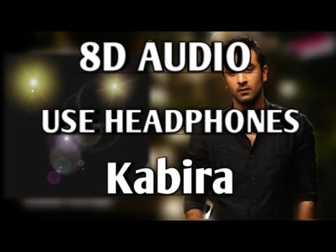 8D Audio | Kabira (Encore) | Yeh Jawaani Hai Deewani | Harshdeep | Arijit Singh | T-Series