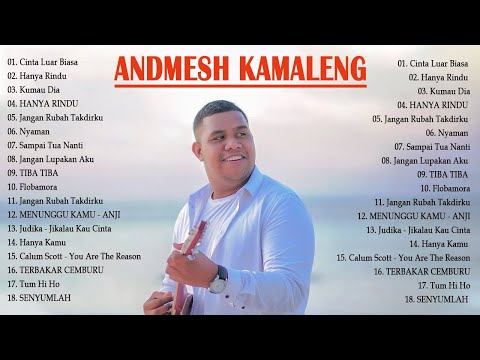 KUMPULAN LAGU TERBAIK ANDMESH KAMALENG || FULL ALBUM 2021- Andmesh Full Album Best Song