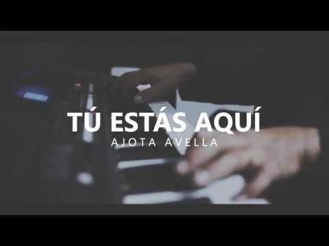 Ajota Avella | Cover Tú Estás Aquí | Jesús Adrián Romero | 2019