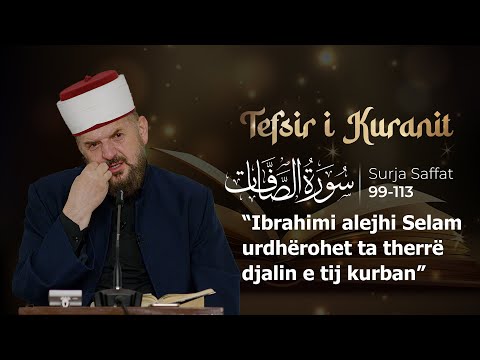 Tefsiri i Kuranit Shqip - Dr. Shefqet Krasniqi-Ibrahimi a.s.urdhërohet ta therrë djalin e tij kurban
