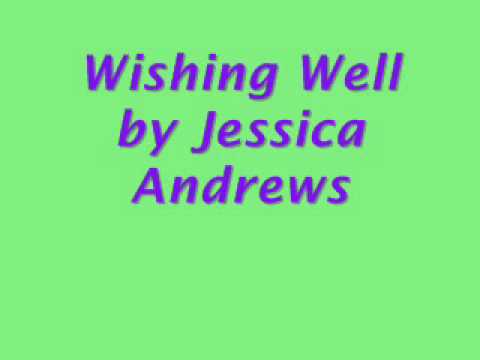 Wishing Well- Jessica Andrews