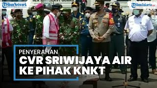 Menhub Serahkan Black Box CVR Sriwijaya Air SJ-182 ke KNKT