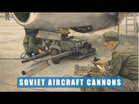 Soviet Aircraft Cannons: The Good, The Bad And The Unusual