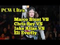 PCW Ultra Marco Stunt VS Chris Bey VS Jake Atlas VS Eli Everfly