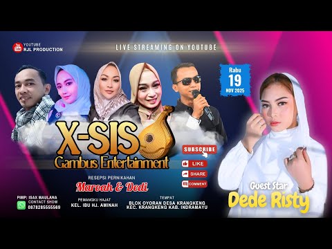 🔴 Live Malam X-SIS GAMBUS ENTERTAINMENT | Pernikahan MAROAH & DEDI | Krangkeng 19 November 2025
