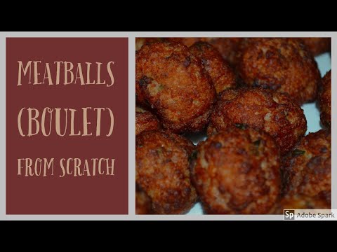 Haitian Style Meatballs from Scratch | Boulet