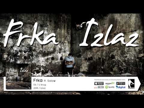 06. Frka ft. Solow - U krug (Flame Production) (2015)