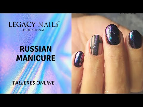 MANICURA RUSA │TALLER DE UÑAS ONLINE │ LEGACY NAILS