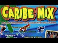 Caribe Mix Las 30 Canciones Más Calientes Del Caribe Disco 2