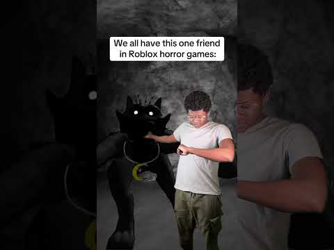 We all have this one friend in Roblox horror games: