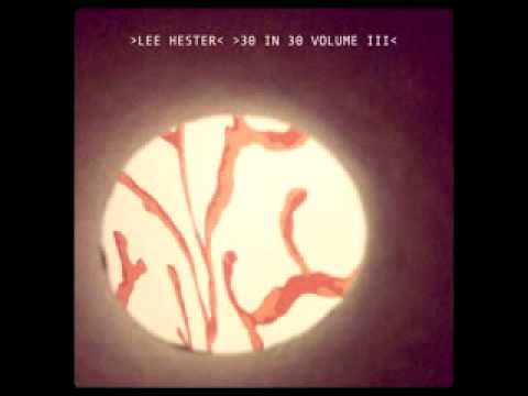 Lee Hester - Fireball - 30in30 Volume III