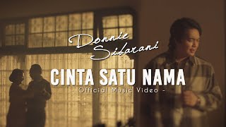 Download lagu DONNIE SIBARANI CINTA SATU NAMA OFFICIAL MUSIC VID... mp3