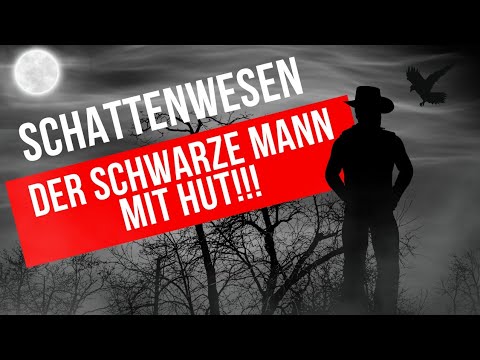 🦋Die "Schattenwesen" und ihre Bedeutung 🦋 - Schwarzer Mann mit Hut