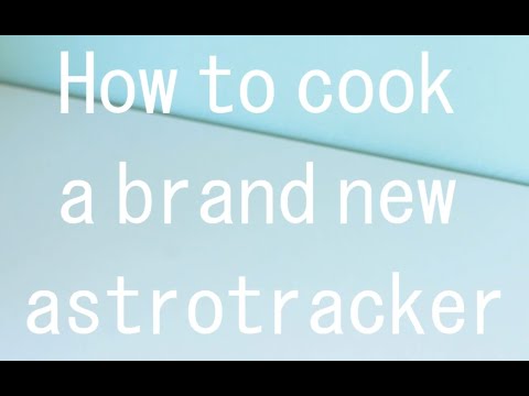 How to cook a brand new astrotracker (Minitrack LX4)