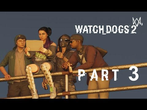 Watch Dogs 2 PC Realistic / No Drones* Walkthrough Gameplay Part 3 – Haum Sweet Haum