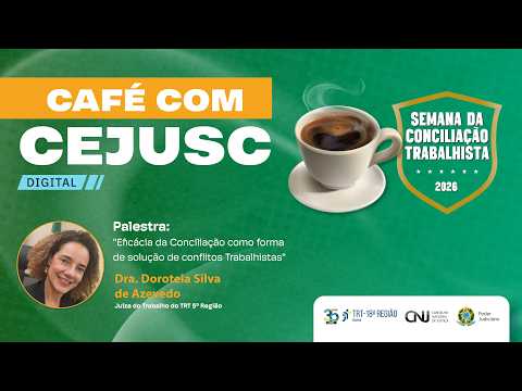 Café com CEJUSC DIGITAL - Goianésia - GO - 22/5/2026