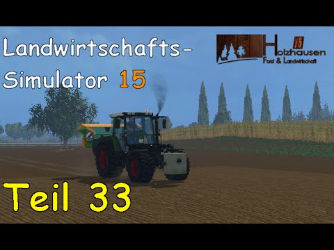 Let's Play Together Landwirtschafts Simulator 15 Teil 33 - Säen [Holzhausen]