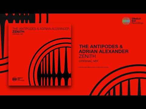 The Antipodes & Adrian Alexander - Zenith