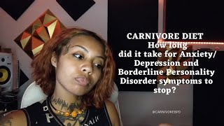 Healing depression, anxiety &amp; BPD with the Carnivore Diet (how long did it take)? 🧠💉🥩🥓